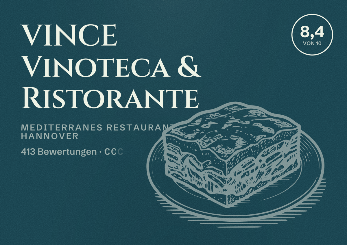 Illustriertes Poster von VINCE Vinoteca & Ristorante, Mediterranes Restaurant in Hannover: Gästebewertung 8,4 von 10 aus 413 Bewertungen