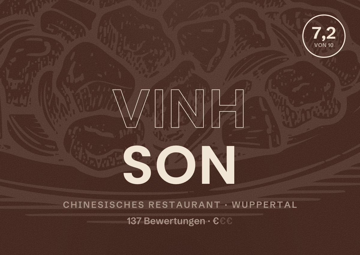 Illustriertes Poster von Vinh Son, Chinesisches Restaurant in Wuppertal: Bewertung 7,2 von 10 aus 137 Bewertungen, Preisniveau €