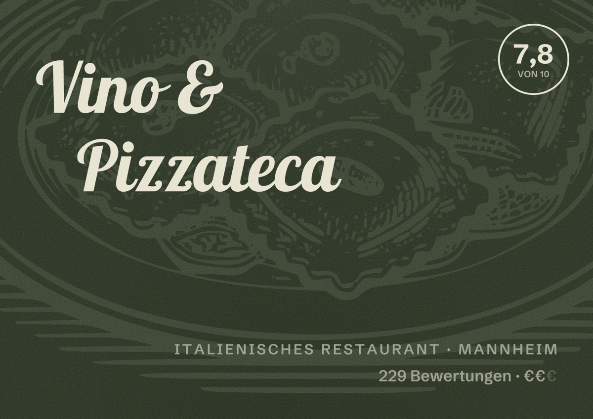 Illustriertes Poster von Vino & Pizzateca, Italienisches Restaurant in Mannheim: Bewertung 7,8 von 10 aus 229 Bewertungen, Preisniveau €€