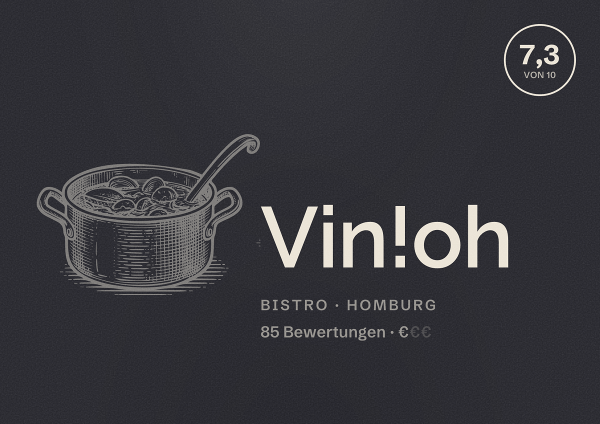 Illustriertes Poster von Vin!oh, Bistro in Homburg: Bewertung 7,3 von 10 aus 85 Bewertungen, Preisniveau €