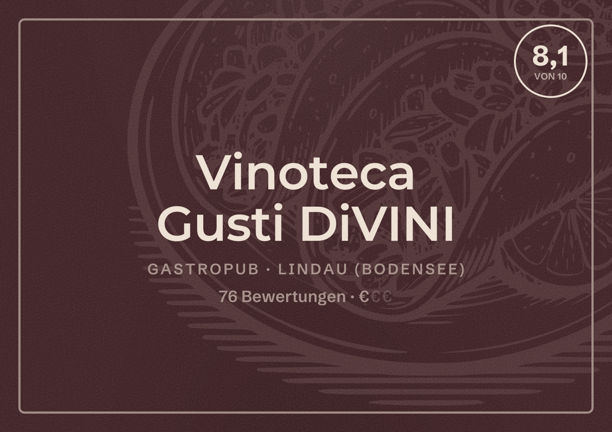 Illustriertes Poster von Vinoteca Gusti DiVINI, Gastropub in Lindau (Bodensee): Bewertung 8,1 von 10 aus 76 Bewertungen, Preisniveau €
