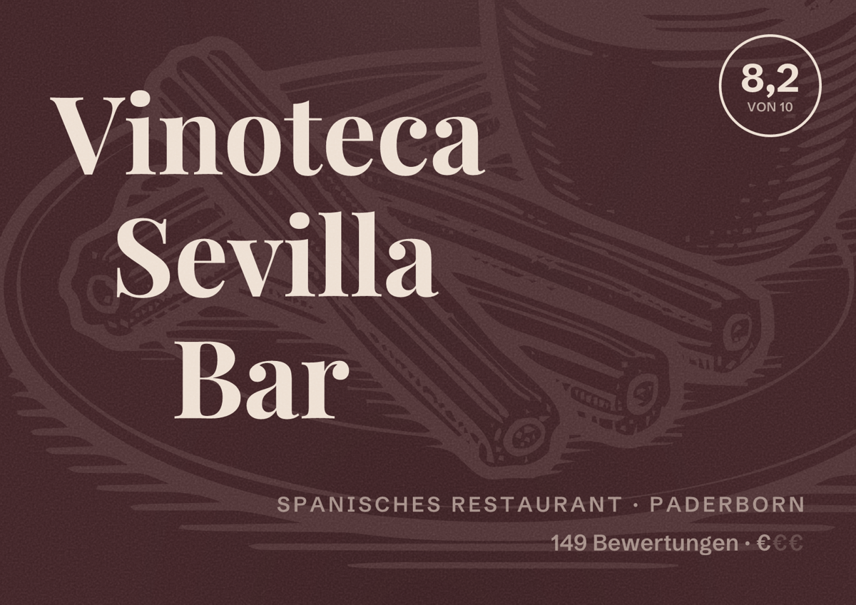 Illustriertes Poster von Vinoteca Sevilla Bar, Spanisches Restaurant in Paderborn: Bewertung 8,2 von 10 aus 149 Bewertungen, Preisniveau €