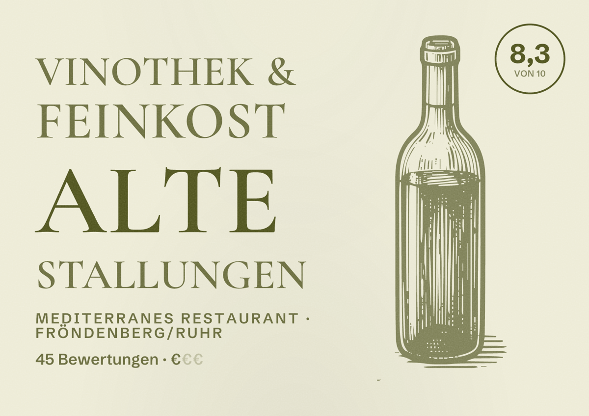 Illustriertes Poster von Vinothek & Feinkost Alte Stallungen, Mediterranes Restaurant in Fröndenberg/Ruhr: Bewertung 8,3 von 10 aus 45 Bewertungen, Preisniveau €