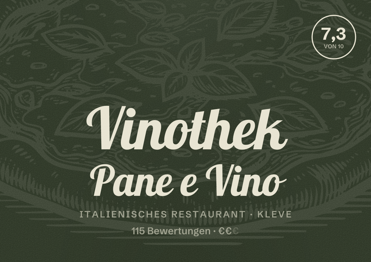 Illustriertes Poster von Vinothek Pane e Vino, Italienisches Restaurant in Kleve: Bewertung 7,3 von 10 aus 115 Bewertungen, Preisniveau €€