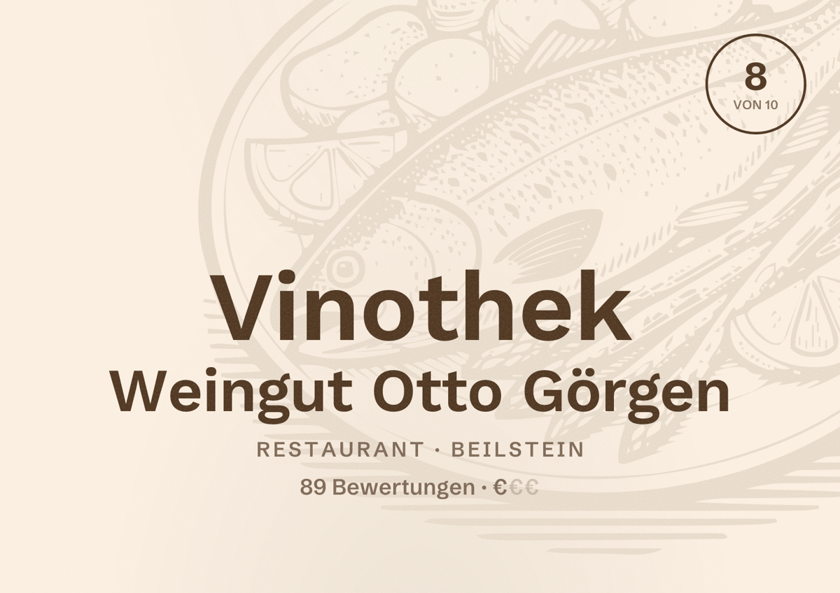 Illustriertes Poster von Vinothek Weingut Otto Görgen, Restaurant in Beilstein: Bewertung 8 von 10 aus 89 Bewertungen, Preisniveau €