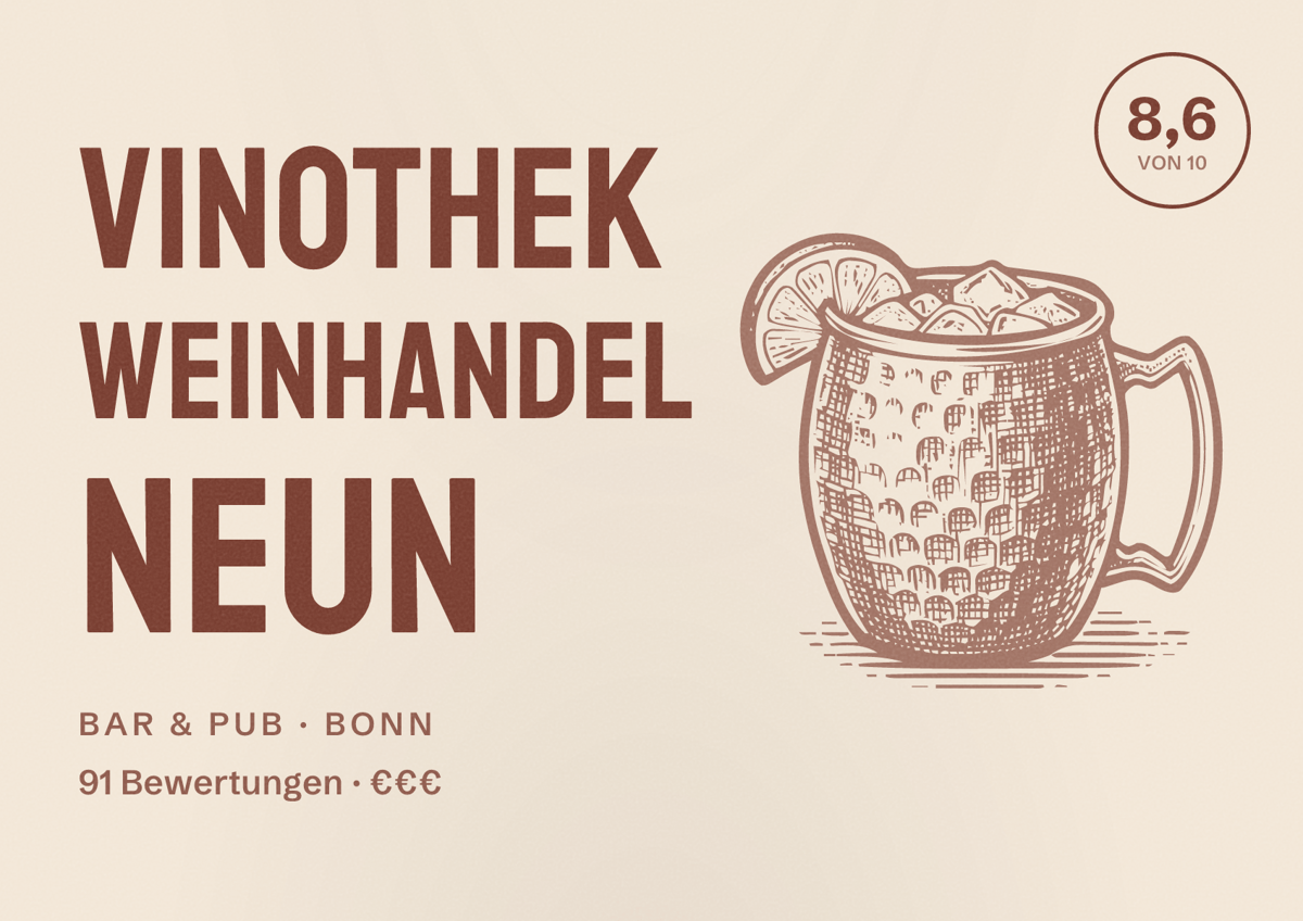 Illustriertes Poster von Vinothek Weinhandel NeuN, Bar & Pub in Bonn: Bewertung 8,6 von 10 aus 91 Bewertungen, Preisniveau €€€