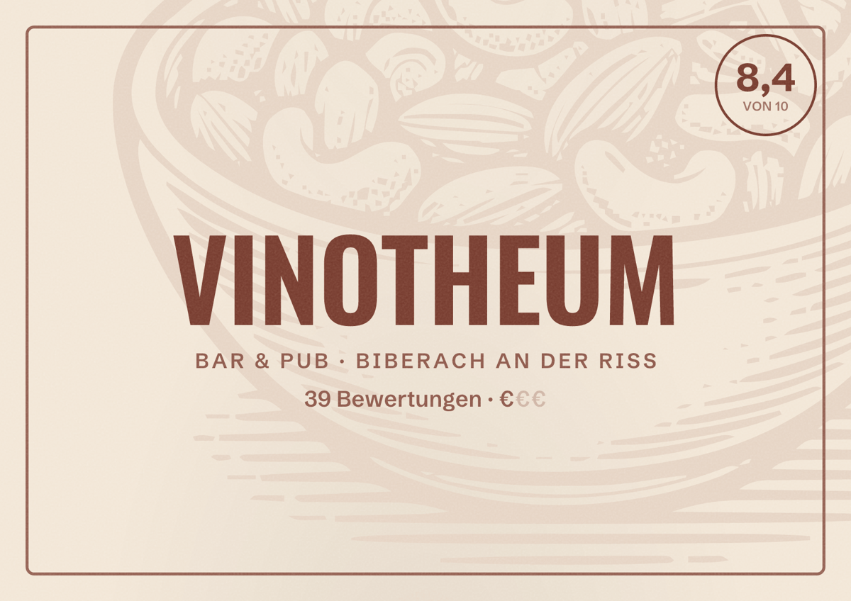 Illustriertes Poster von VINOTHEUM, Bar & Pub in Biberach an der Riß: Bewertung 8,4 von 10 aus 39 Bewertungen, Preisniveau €