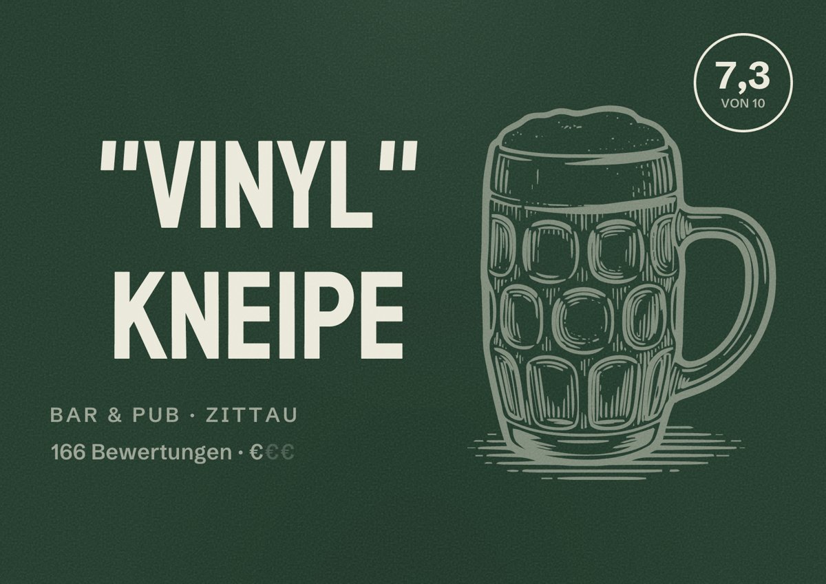 Illustriertes Poster von "Vinyl" Kneipe, Bar & Pub in Zittau: Bewertung 7,3 von 10 aus 166 Bewertungen, Preisniveau €