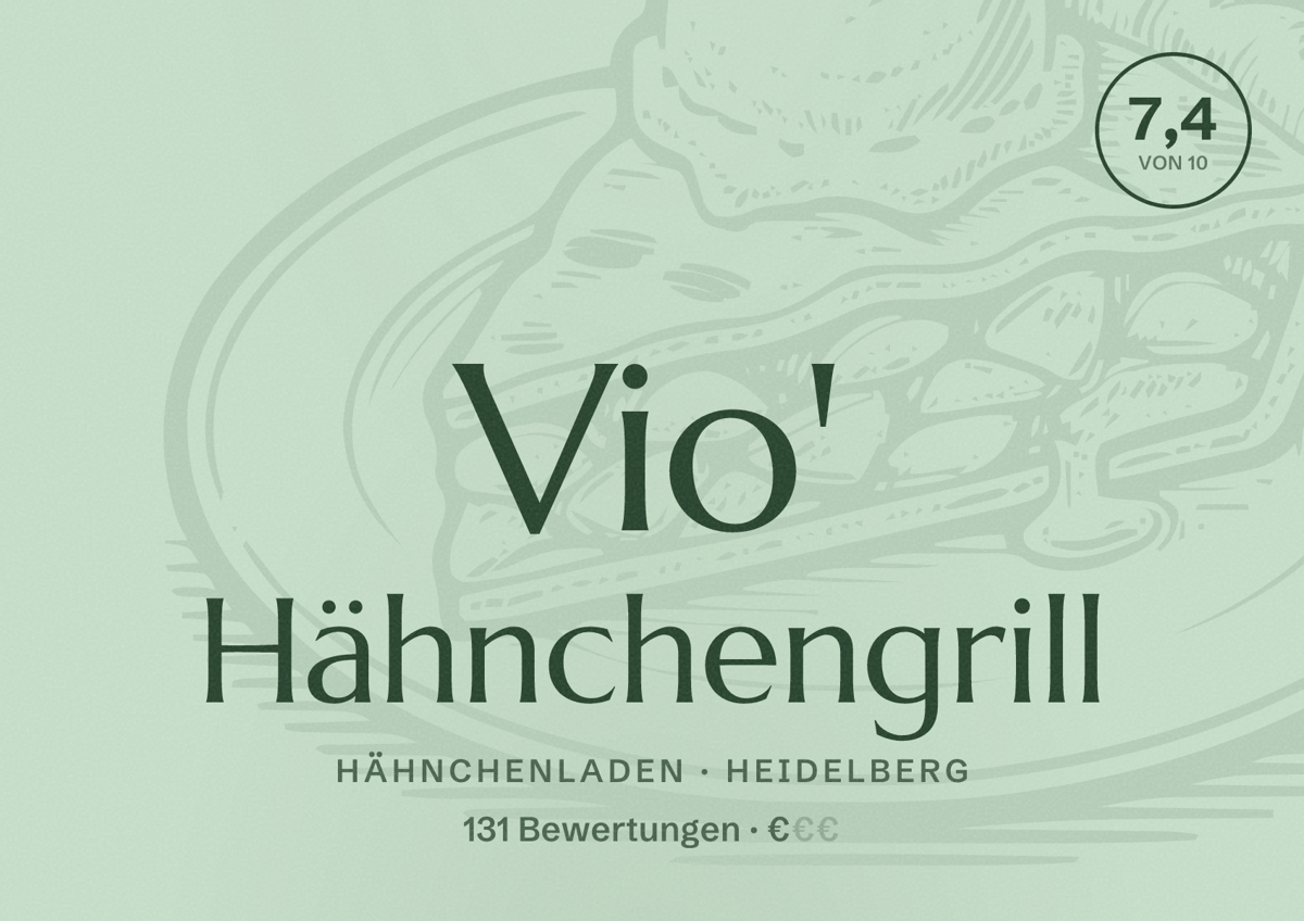 Illustriertes Poster von Vio' Hähnchengrill, Hähnchenladen in Heidelberg: Bewertung 7,4 von 10 aus 131 Bewertungen, Preisniveau €