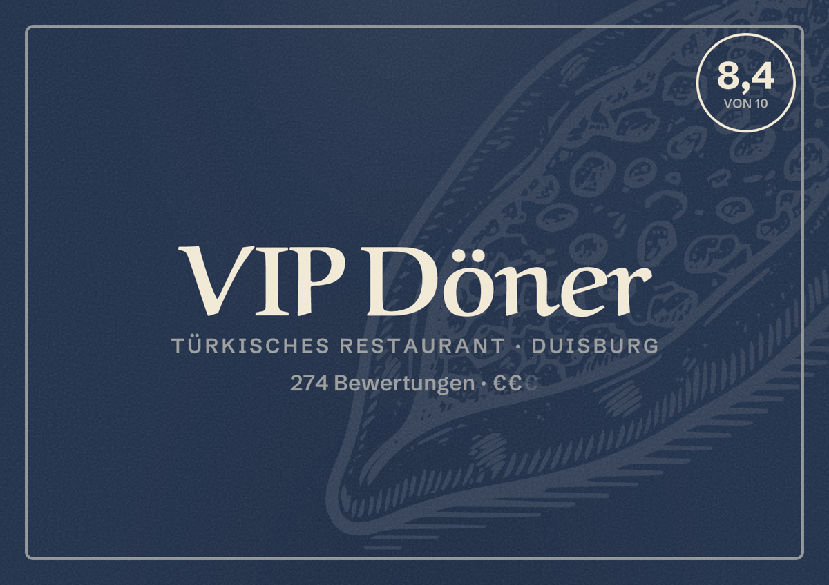 Illustriertes Poster von VIP Döner, Türkisches Restaurant in Duisburg: Bewertung 8,4 von 10 aus 274 Bewertungen, Preisniveau €€