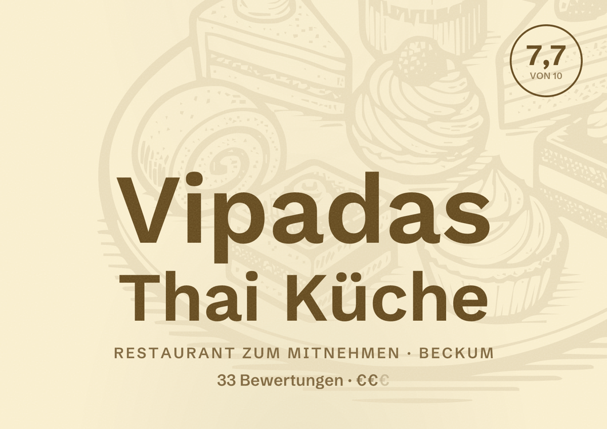 Illustriertes Poster von Vipadas Thai Küche, Restaurant zum Mitnehmen in Beckum: Bewertung 7,7 von 10 aus 33 Bewertungen, Preisniveau €€
