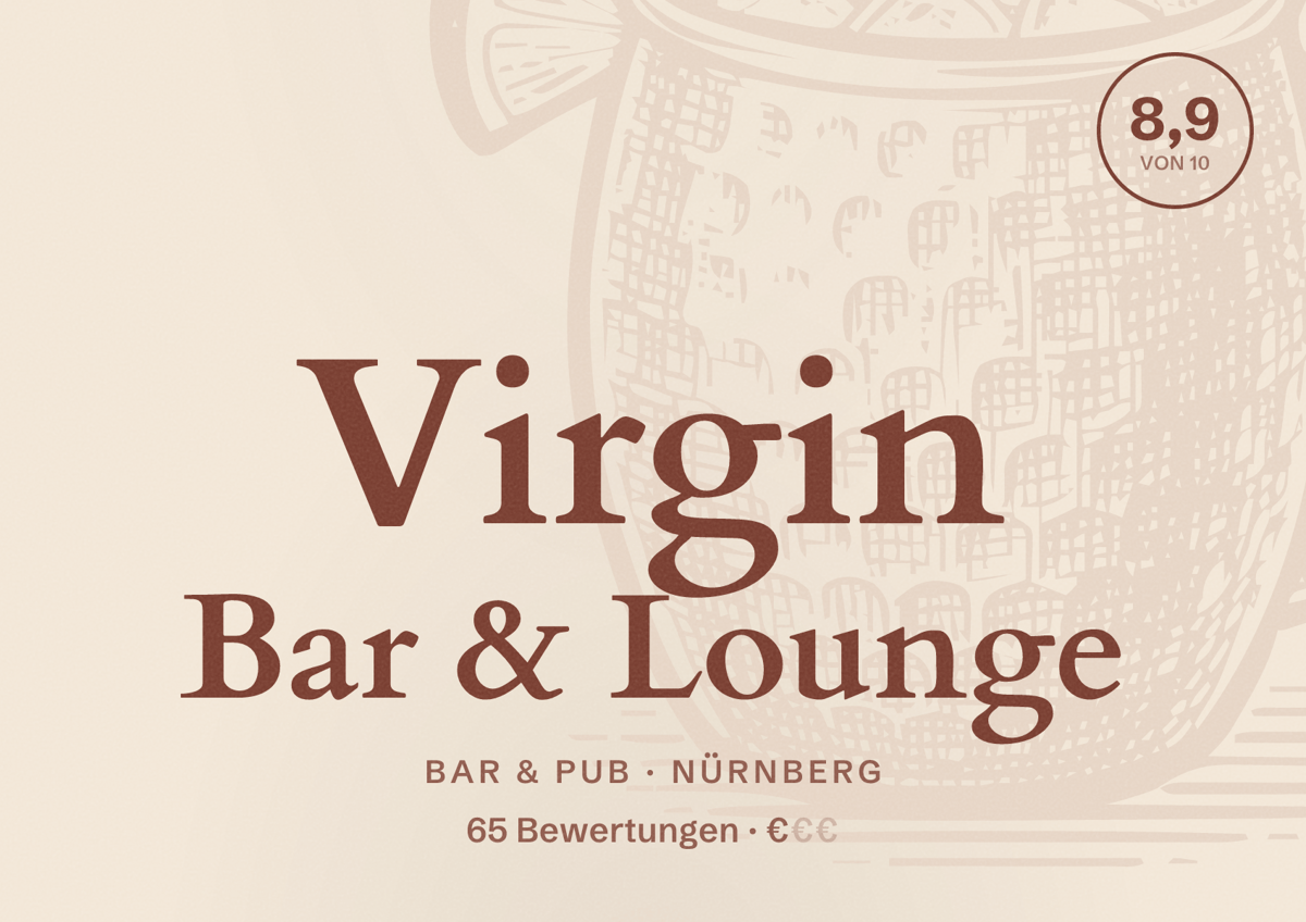 Illustriertes Poster von Virgin Bar & Lounge, Bar & Pub in Nürnberg: Bewertung 8,9 von 10 aus 65 Bewertungen, Preisniveau €