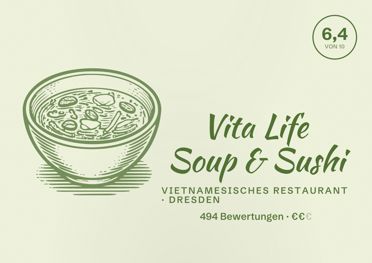 Illustriertes Poster von Vita Life Soup & Sushi, Vietnamesisches Restaurant in Dresden: Bewertung 6,4 von 10 aus 494 Bewertungen, Preisniveau €€