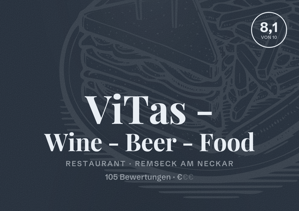 Illustriertes Poster von ViTas - Wine - Beer - Food, Restaurant in Remseck am Neckar: Bewertung 8,1 von 10 aus 105 Bewertungen, Preisniveau €