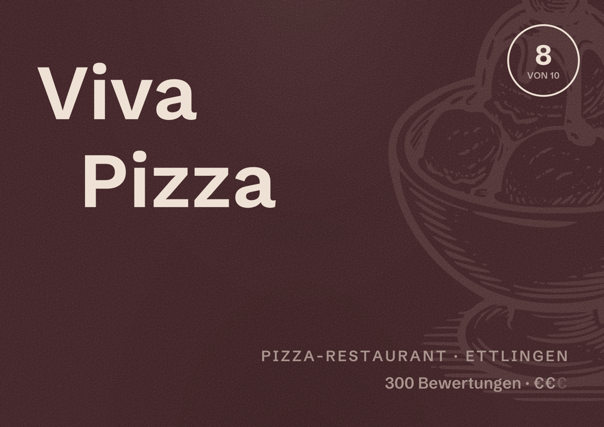 Illustriertes Poster von Viva Pizza, Pizza-Restaurant in Ettlingen: Bewertung 8 von 10 aus 300 Bewertungen, Preisniveau €€