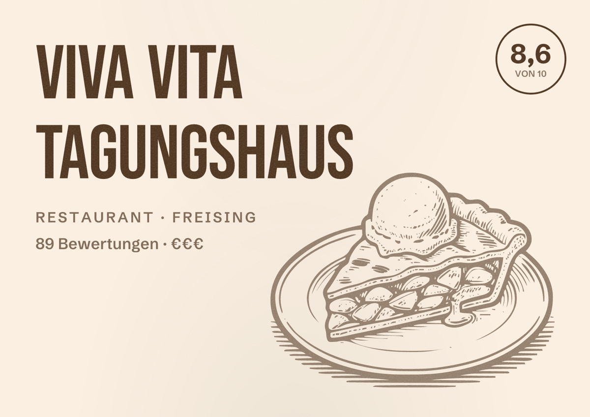 Illustriertes Poster von Viva Vita Tagungshaus, Restaurant in Freising: Bewertung 8,6 von 10 aus 89 Bewertungen, Preisniveau €€€