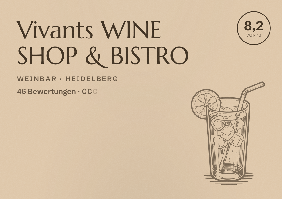 Illustriertes Poster von Vivants WINE SHOP & BISTRO, Weinbar in Heidelberg: Bewertung 8,2 von 10 aus 46 Bewertungen, Preisniveau €€