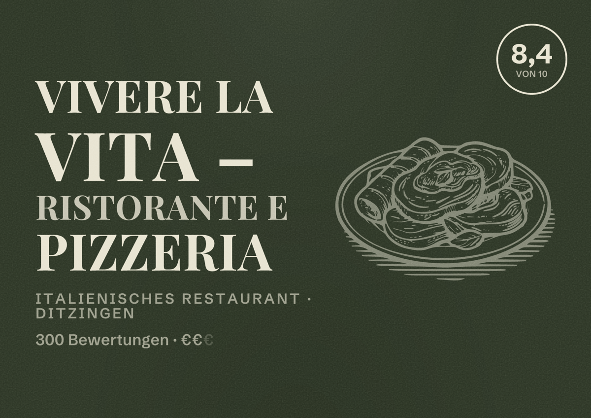 Illustriertes Poster von Vivere la Vita – Ristorante e Pizzeria, Italienisches Restaurant in Ditzingen: Bewertung 8,4 von 10 aus 300 Bewertungen, Preisniveau €€