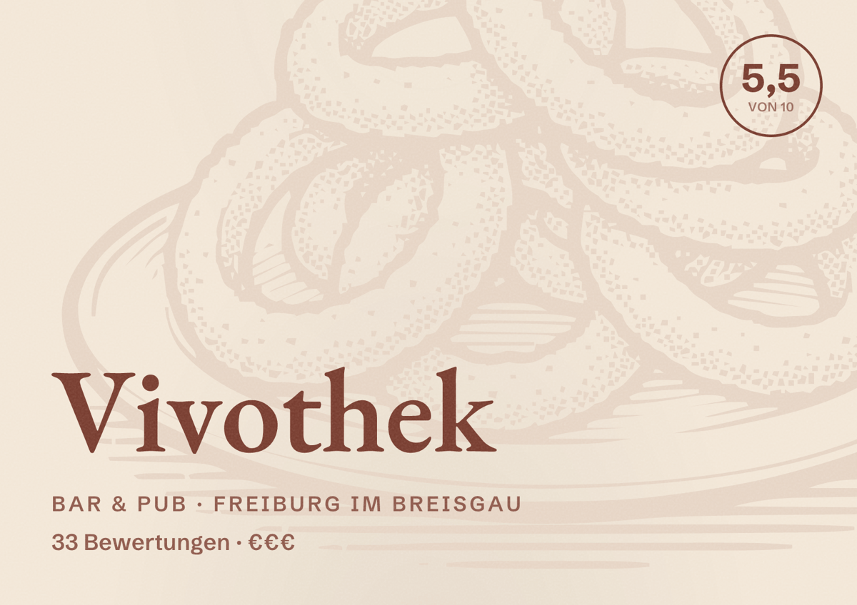 Illustriertes Poster von Vivothek, Bar & Pub in Freiburg im Breisgau: Bewertung 5,5 von 10 aus 33 Bewertungen, Preisniveau €€€