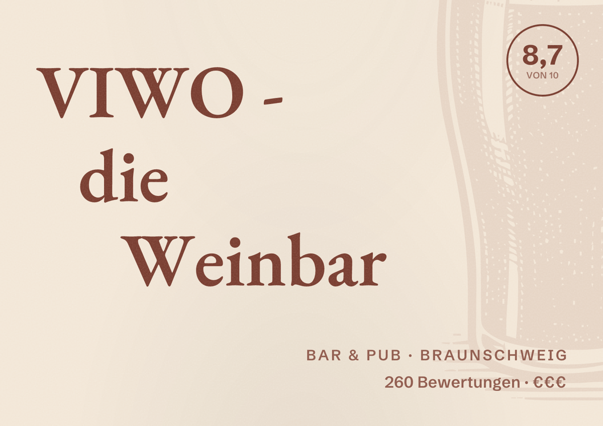 Illustriertes Poster von VIWO - die Weinbar, Bar & Pub in Braunschweig: Bewertung 8,7 von 10 aus 260 Bewertungen, Preisniveau €€€