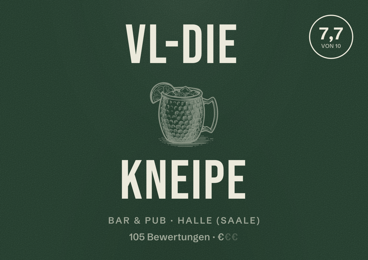 Illustriertes Poster von VL-die Kneipe, Bar & Pub in Halle (Saale): Bewertung 7,7 von 10 aus 105 Bewertungen, Preisniveau €