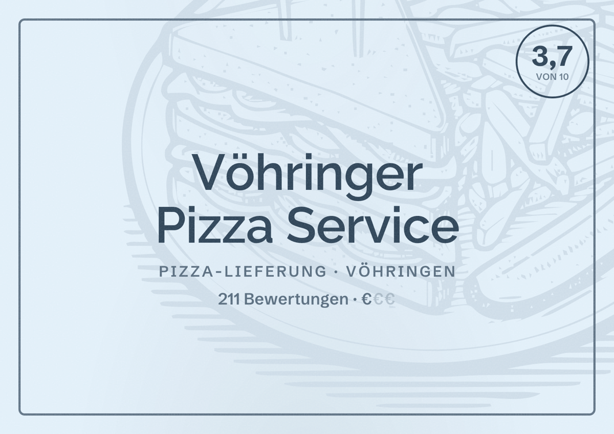 Illustriertes Poster von Vöhringer Pizza Service, Pizza-Lieferung in Vöhringen: Bewertung 3,7 von 10 aus 211 Bewertungen, Preisniveau €