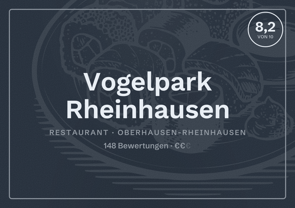 Illustriertes Poster von Vogelpark Rheinhausen, Restaurant in Oberhausen-Rheinhausen: Bewertung 8,2 von 10 aus 148 Bewertungen, Preisniveau €€