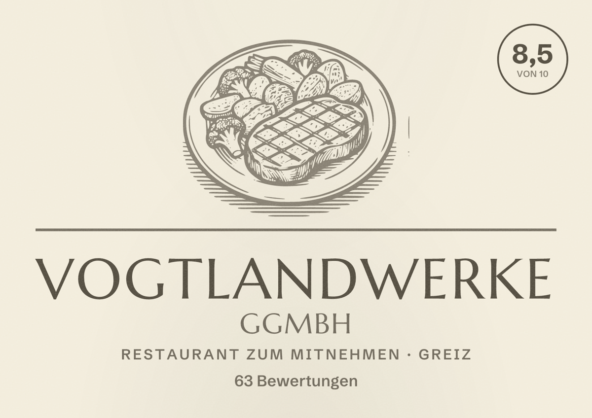 Illustriertes Poster von Vogtlandwerke gGmbH, Restaurant zum Mitnehmen in Greiz: Bewertung 8,5 von 10 aus 63 Bewertungen