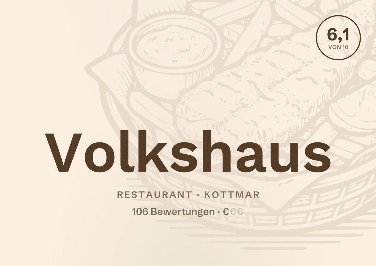 Illustriertes Poster von Volkshaus, Restaurant in Kottmar: Bewertung 6,1 von 10 aus 106 Bewertungen, Preisniveau €