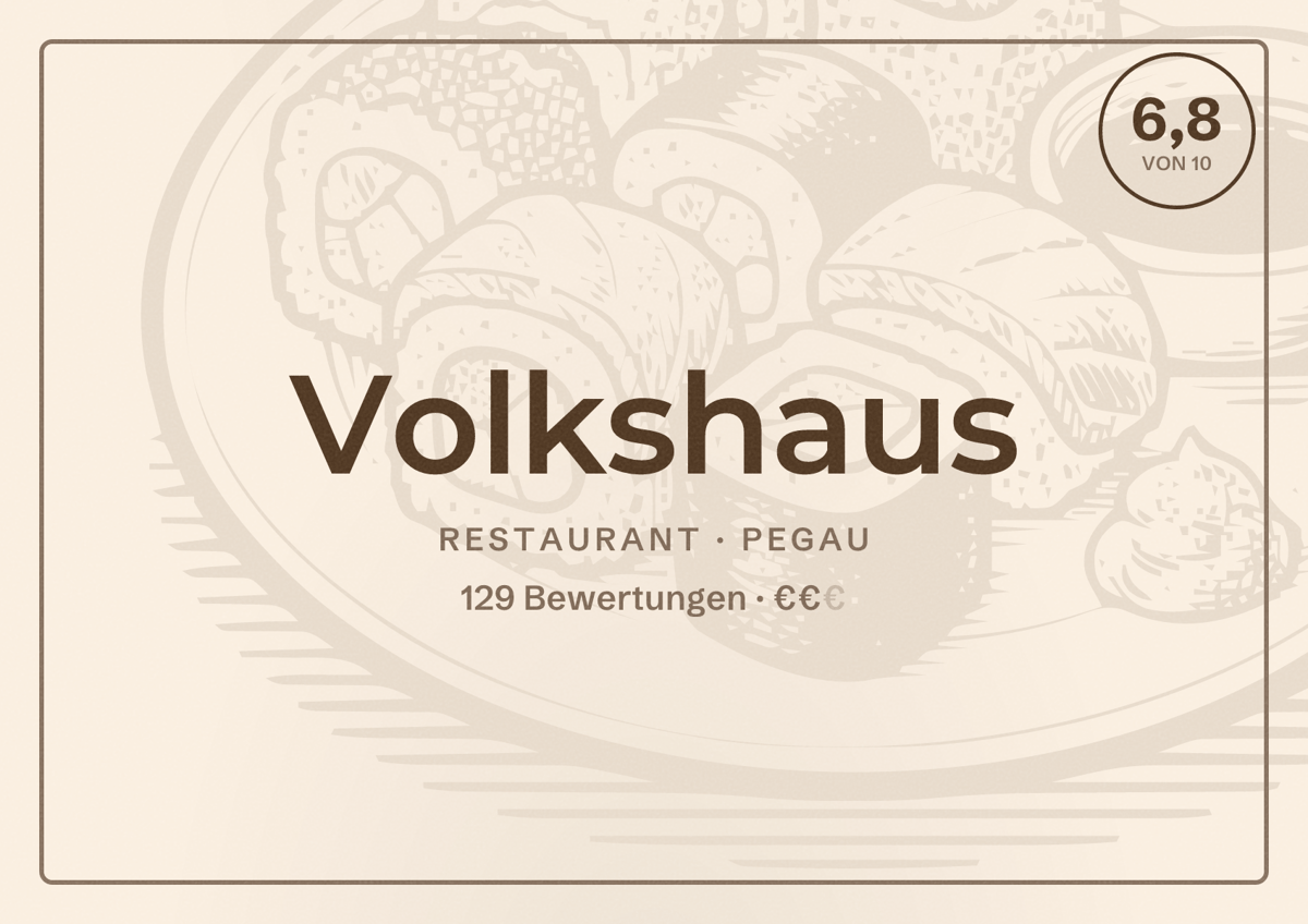 Illustriertes Poster von Volkshaus, Restaurant in Pegau: Bewertung 6,8 von 10 aus 129 Bewertungen, Preisniveau €€