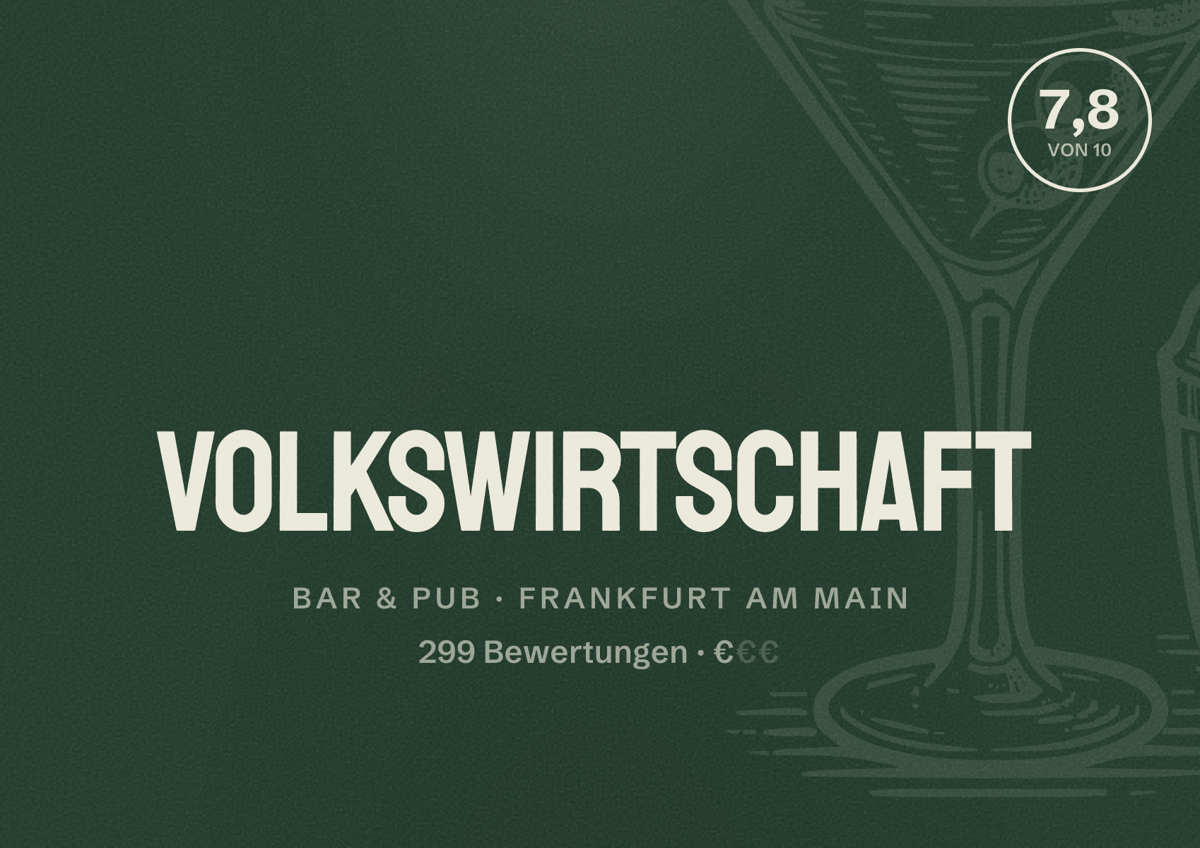 Illustriertes Poster von Volkswirtschaft, Bar & Pub in Frankfurt am Main: Bewertung 7,8 von 10 aus 299 Bewertungen, Preisniveau €