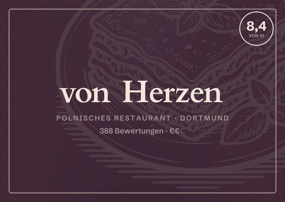 Illustriertes Poster von von Herzen, Polnisches Restaurant in Dortmund: Bewertung 8,4 von 10 aus 388 Bewertungen, Preisniveau €€