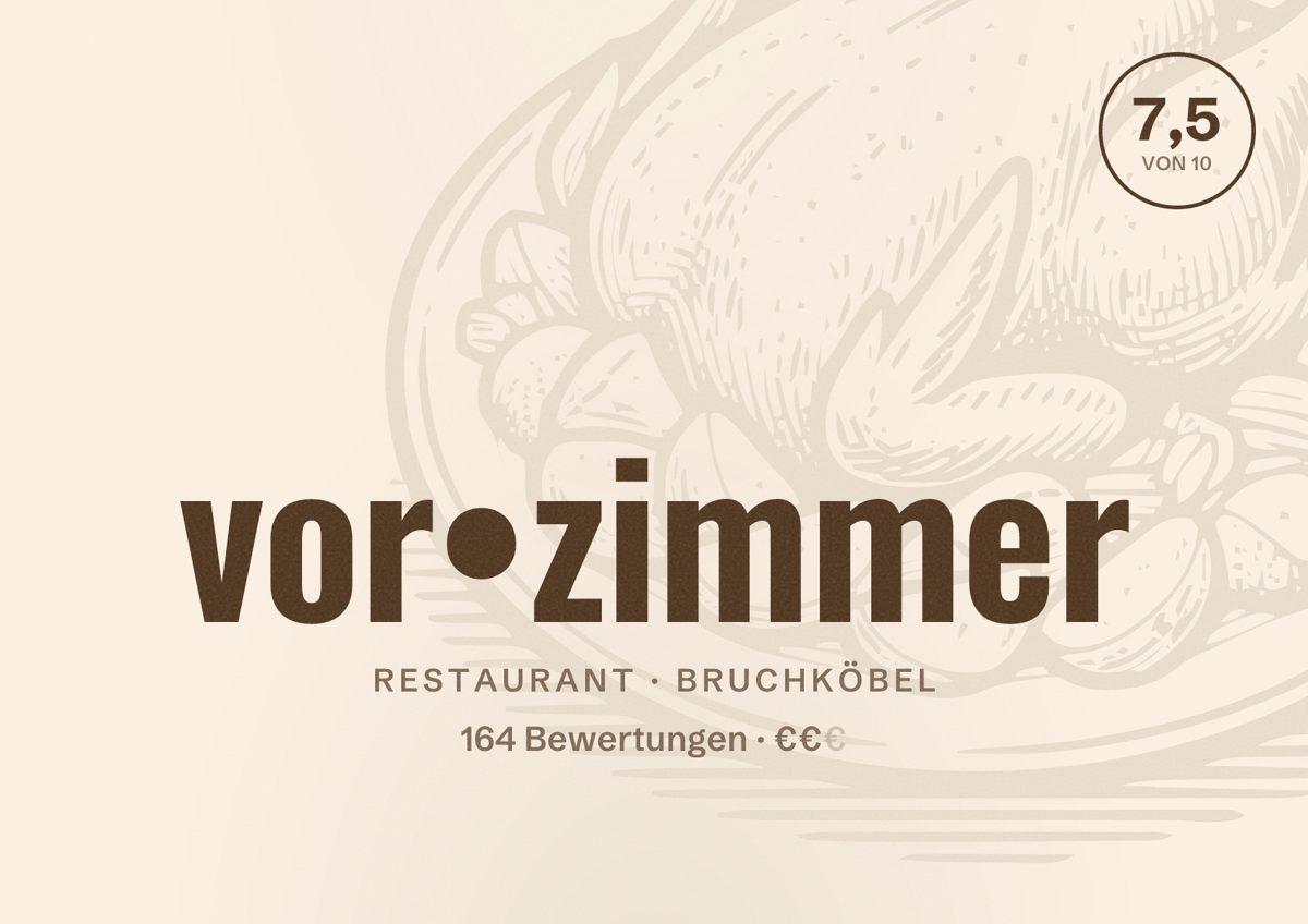 Illustriertes Poster von vor•zimmer, Restaurant in Bruchköbel: Bewertung 7,5 von 10 aus 164 Bewertungen, Preisniveau €€