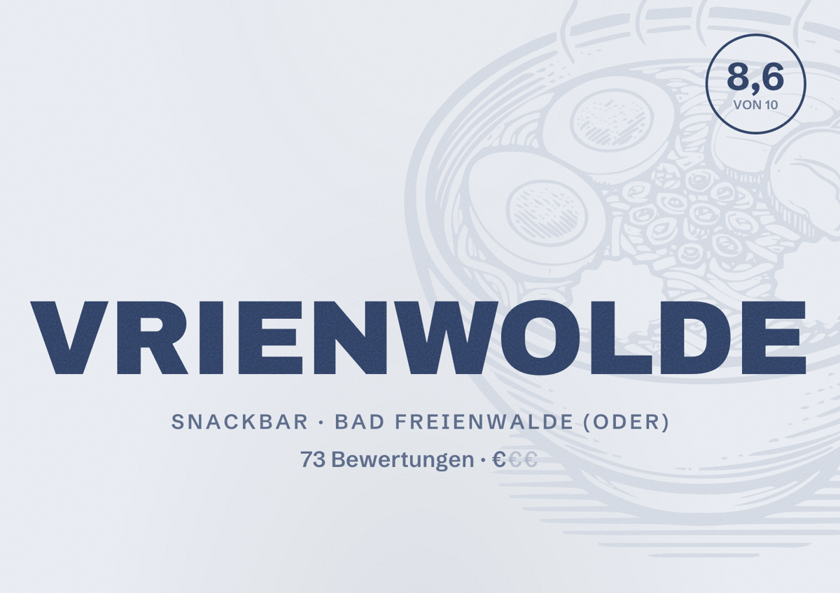 Illustriertes Poster von VRIENWOLDE, Snackbar in Bad Freienwalde (Oder): Bewertung 8,6 von 10 aus 73 Bewertungen, Preisniveau €
