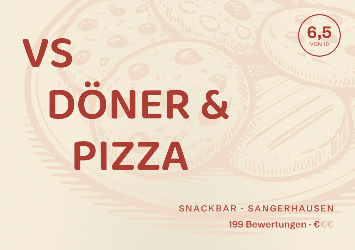 Illustriertes Poster von VS DÖNER & PIZZA, Snackbar in Sangerhausen: Bewertung 6,5 von 10 aus 199 Bewertungen, Preisniveau €