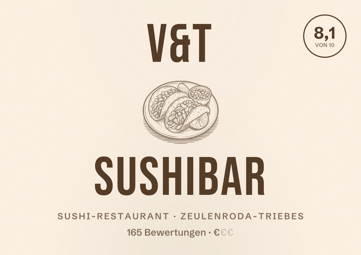Illustriertes Poster von V&T Sushibar, Sushi-Restaurant in Zeulenroda-Triebes: Bewertung 8,1 von 10 aus 165 Bewertungen, Preisniveau €