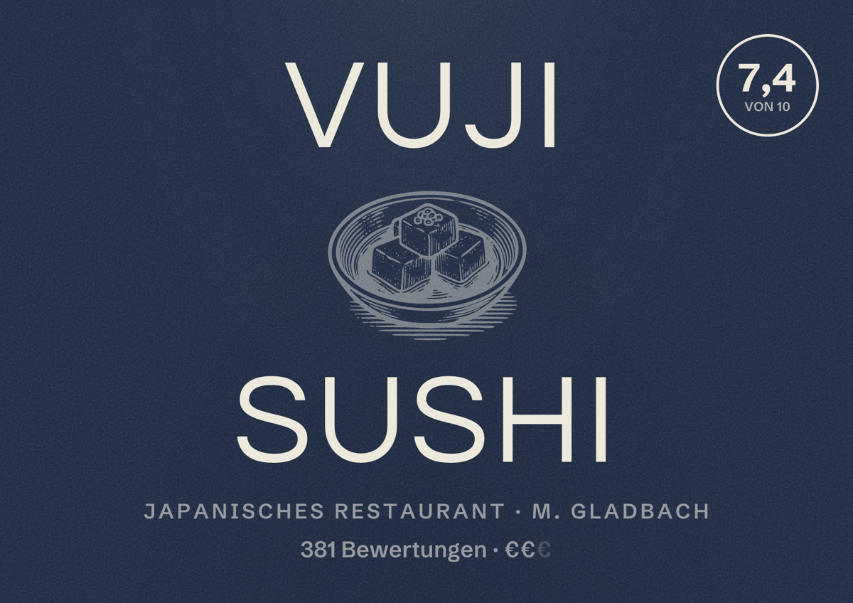 Illustriertes Poster von VUJI Sushi, Japanisches Restaurant in M. Gladbach: Bewertung 7,4 von 10 aus 381 Bewertungen, Preisniveau €€