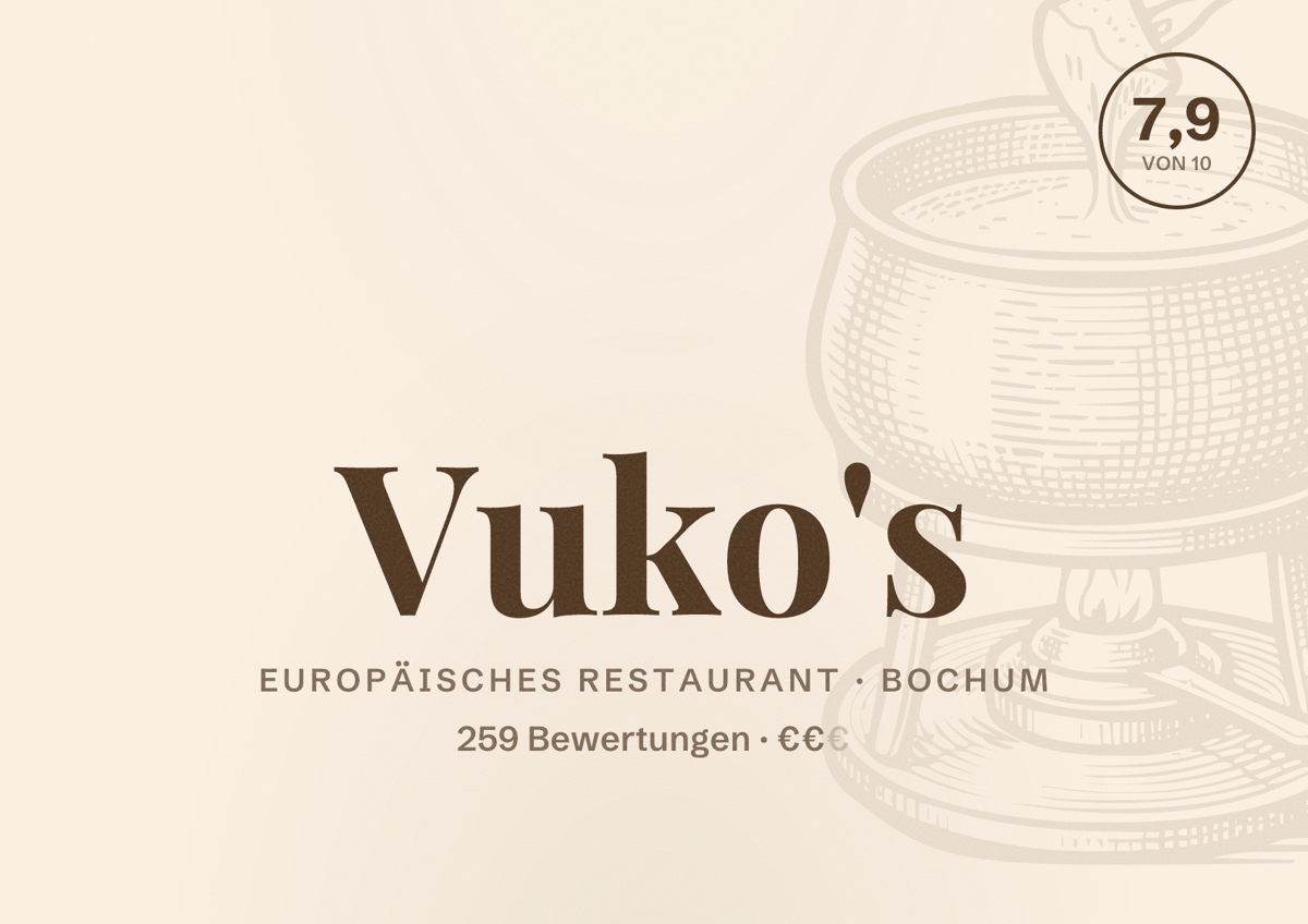 Illustriertes Poster von Vuko's, Europäisches Restaurant in Bochum: Bewertung 7,9 von 10 aus 259 Bewertungen, Preisniveau €€