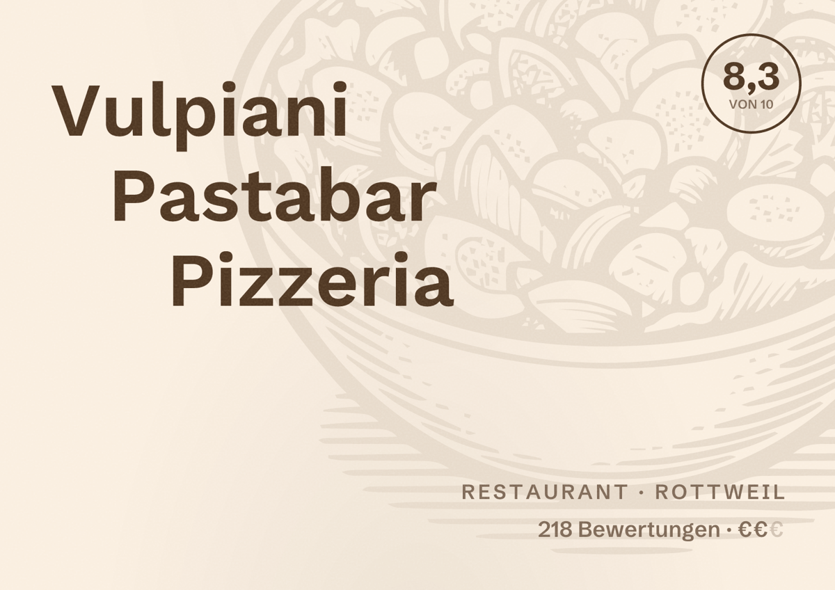 Illustriertes Poster von Vulpiani Pastabar Pizzeria, Restaurant in Rottweil: Bewertung 8,3 von 10 aus 218 Bewertungen, Preisniveau €€