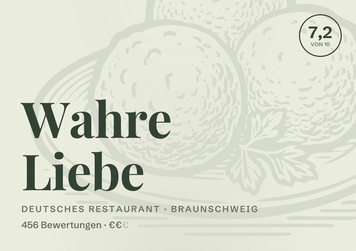 Illustriertes Poster von Wahre Liebe, Deutsches Restaurant in Braunschweig: Bewertung 7,2 von 10 aus 456 Bewertungen, Preisniveau €€