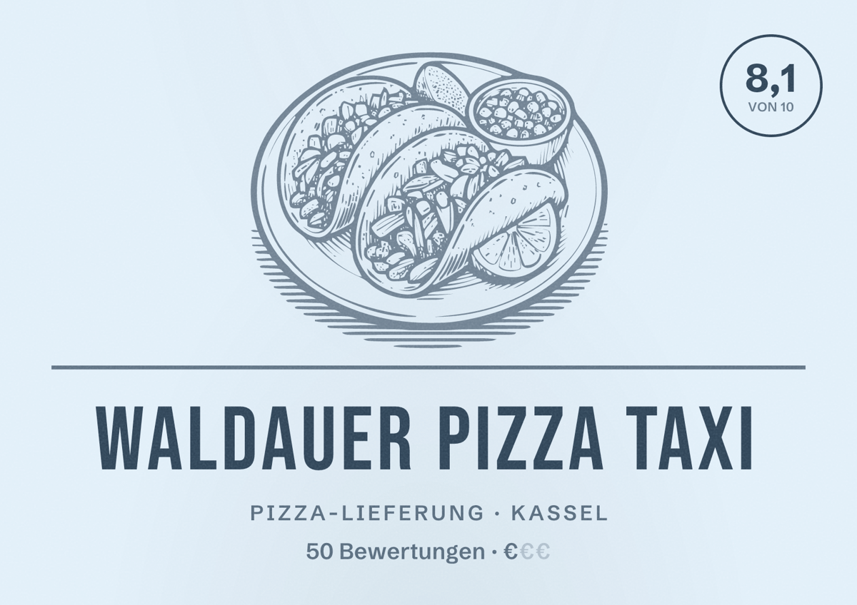 Illustriertes Poster von Waldauer Pizza Taxi, Pizza-Lieferung in Kassel: Bewertung 8,1 von 10 aus 50 Bewertungen, Preisniveau €