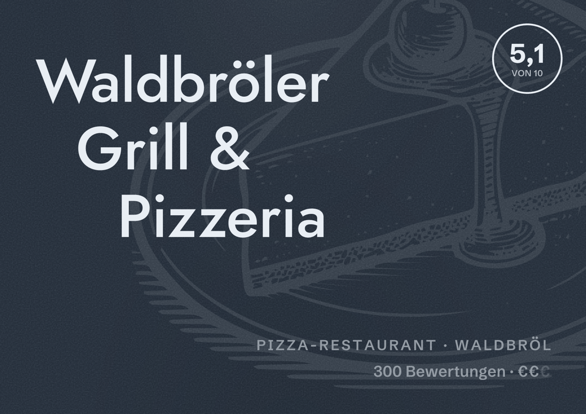 Illustriertes Poster von Waldbröler Grill & Pizzeria, Pizza-Restaurant in Waldbröl: Bewertung 5,1 von 10 aus 300 Bewertungen, Preisniveau €€