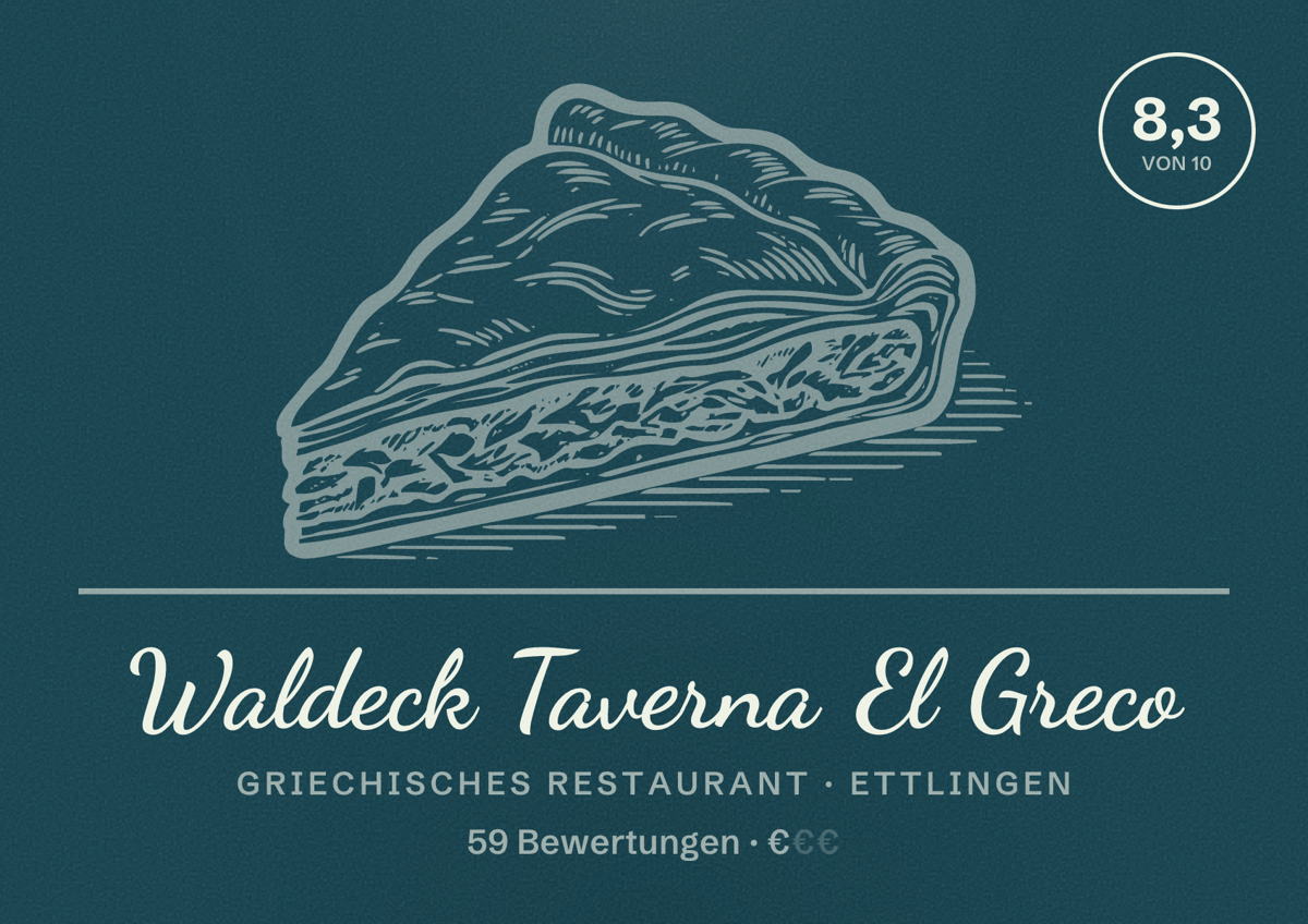 Illustriertes Poster von Waldeck Taverna El Greco, Griechisches Restaurant in Ettlingen: Bewertung 8,3 von 10 aus 59 Bewertungen, Preisniveau €