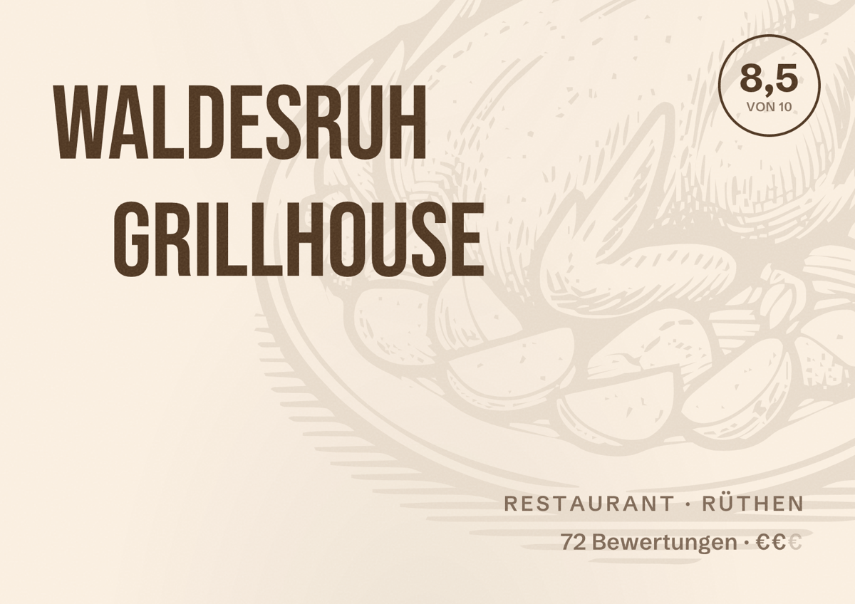 Illustriertes Poster von Waldesruh Grillhouse, Restaurant in Rüthen: Bewertung 8,5 von 10 aus 72 Bewertungen, Preisniveau €€