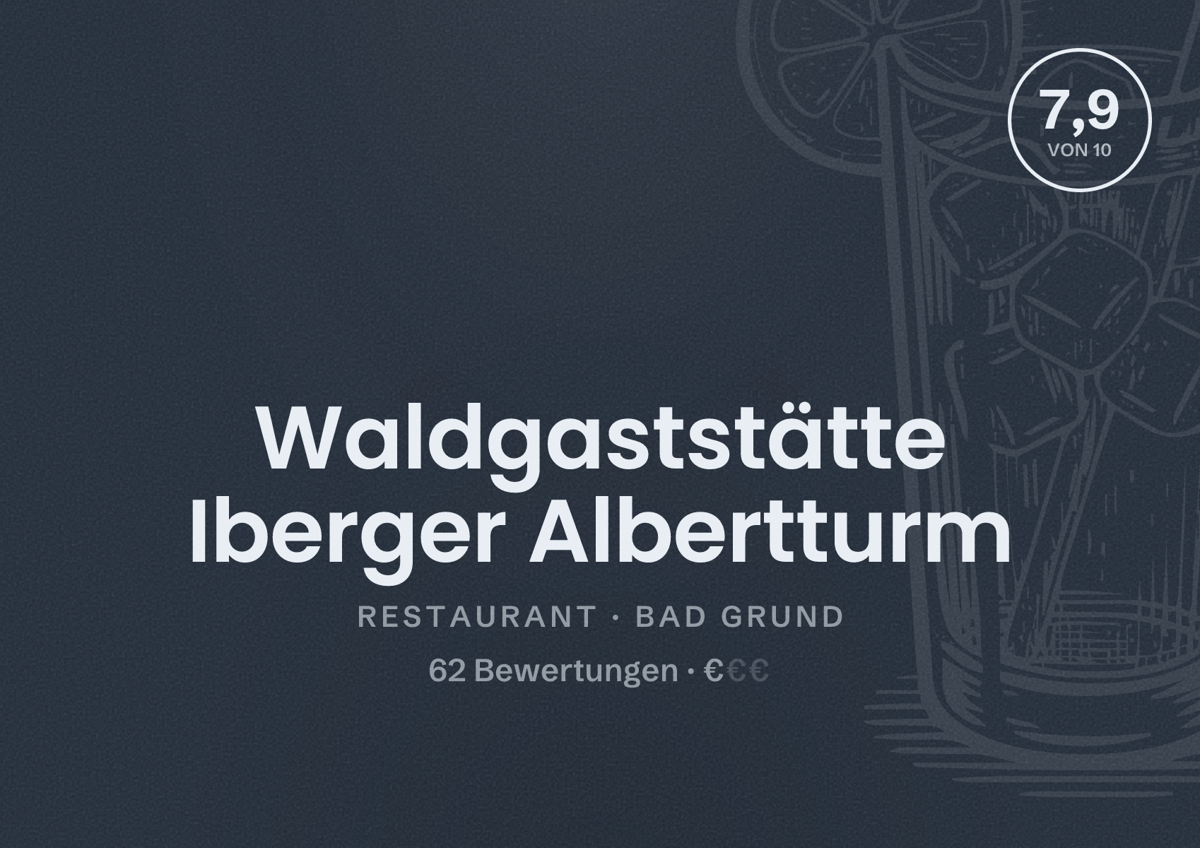 Illustriertes Poster von Waldgaststätte Iberger Albertturm, Restaurant in Bad Grund: Bewertung 7,9 von 10 aus 62 Bewertungen, Preisniveau €