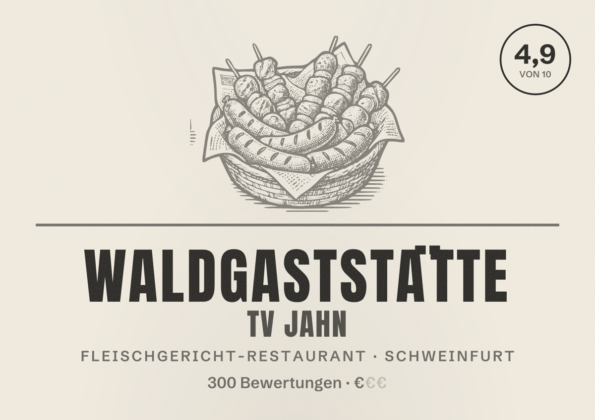 Illustriertes Poster von Waldgaststätte TV Jahn, Fleischgericht-Restaurant in Schweinfurt: Bewertung 4,9 von 10 aus 300 Bewertungen, Preisniveau €