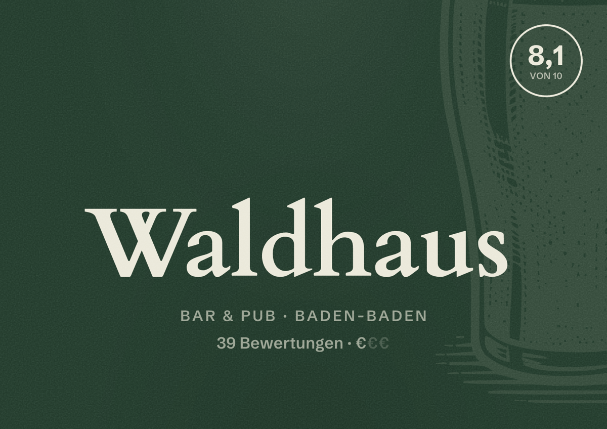 Illustriertes Poster von Waldhaus, Bar & Pub in Baden-Baden: Bewertung 8,1 von 10 aus 39 Bewertungen, Preisniveau €