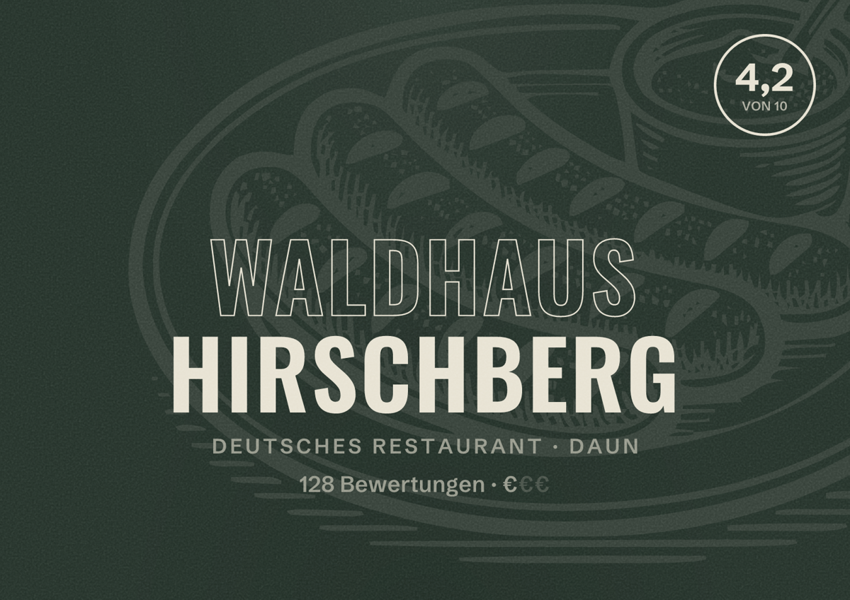 Illustriertes Poster von Waldhaus Hirschberg, Deutsches Restaurant in Daun: Bewertung 4,2 von 10 aus 128 Bewertungen, Preisniveau €