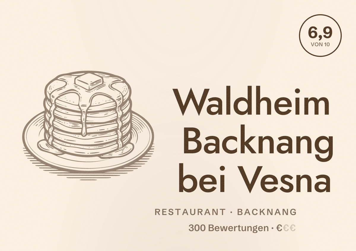 Illustriertes Poster von Waldheim Backnang bei Vesna, Restaurant in Backnang: Bewertung 6,9 von 10 aus 300 Bewertungen, Preisniveau €