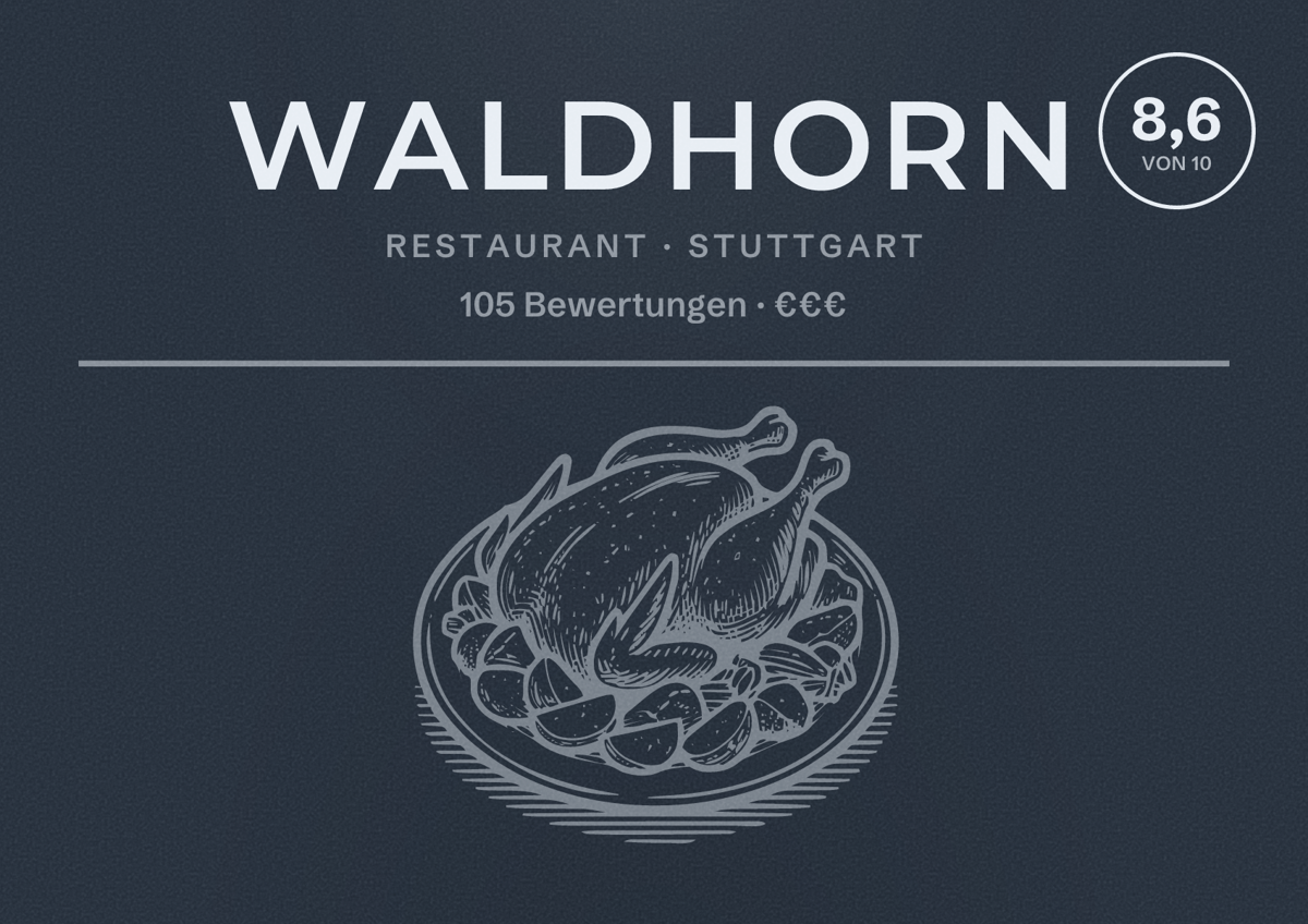 Illustriertes Poster von Waldhorn, Restaurant in Stuttgart: Bewertung 8,6 von 10 aus 105 Bewertungen, Preisniveau €€€